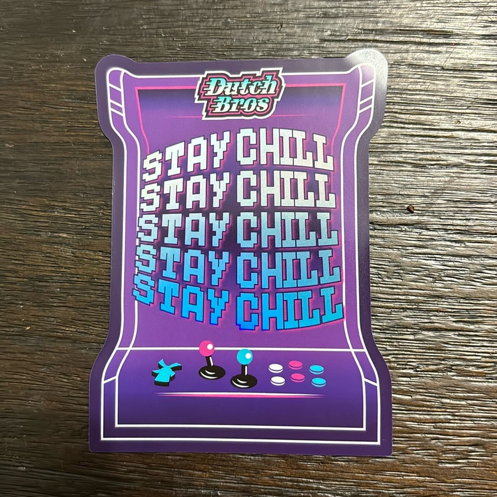 Stay Chill Arcade Sticker Dutch Bros